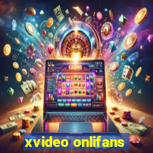 xvideo onlifans